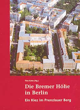 Titelseite des Buches 'Die Bremer Höhe in Berlin - Ein Kiez im Prenzlauer Berg'