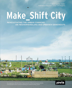 Titelseite des Buches 'Make_Shift City'