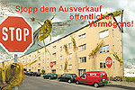 Durfte auf dem Mietertag 2005 nicht &uuml;bergeben werden: Plakat gegen Ausverkauf