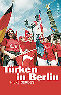 Titelseite des Buches 'T&uuml;rken in Berlin'