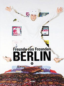 Titelseite des Buches 'Freunde von Freunden - BERLIN'