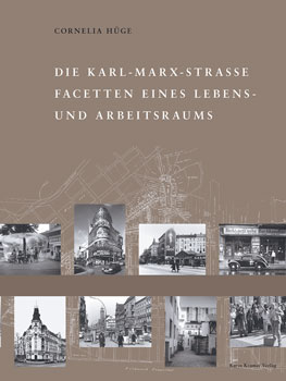 Titelseite des Buches 'Die Karl-Marx-Straße – Facetten eines Lebens- und Arbeitsraums'