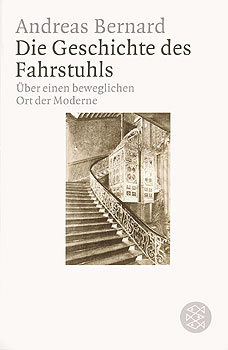 Titelseite des Buches 'Die Geschichte des Fahrstuhls' von Andreas Bernard