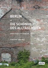 Titelseite des Buches ,Berlin – Die Schönheit des Alltäglichen'