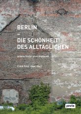 Titelseite des Buches ,Berlin – Die Schönheit des Alltäglichen'