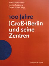 Titelseite des Buches ,100 Jahre (Groß-)Berlin und seine Zentren‘